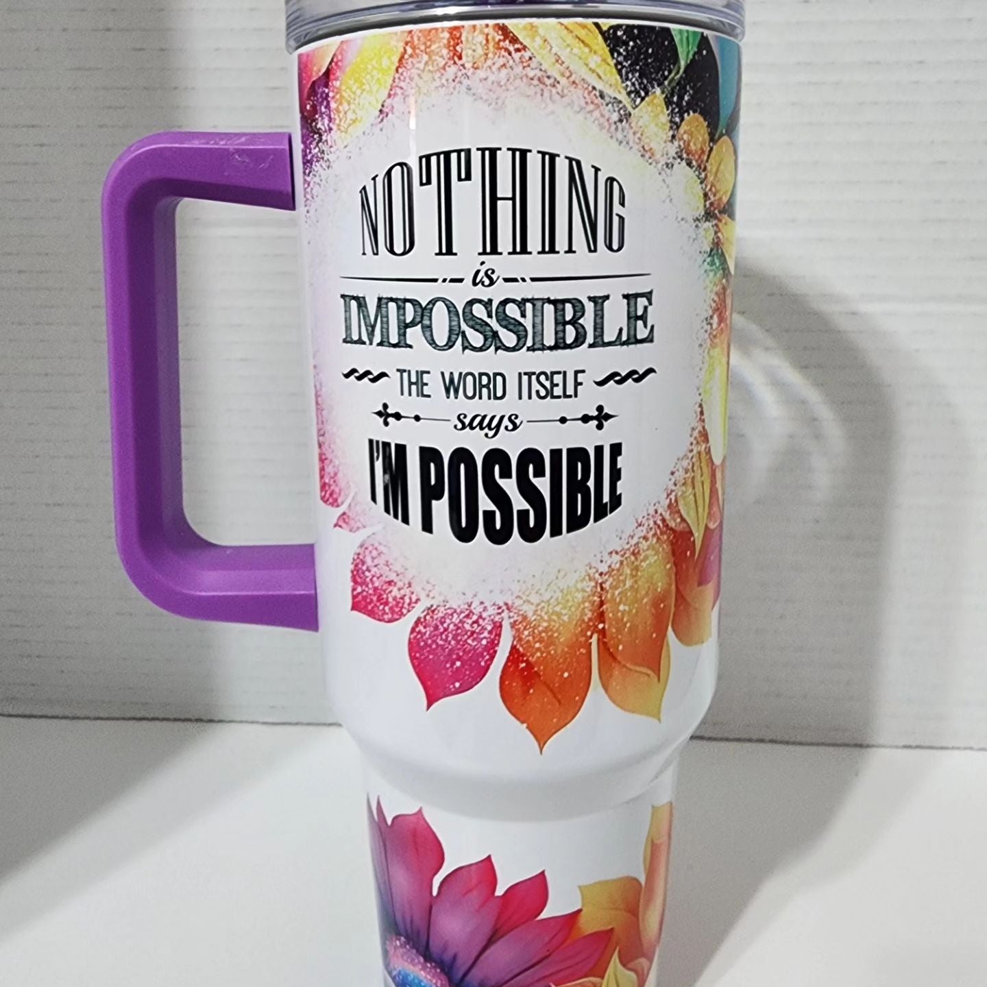 Nothing impossible 40oz