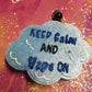 Keep Calm and Vape on