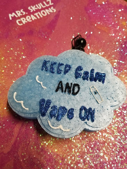 Keep Calm and Vape on