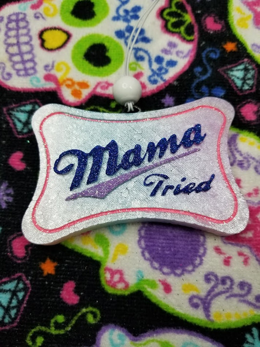 Mama Tried